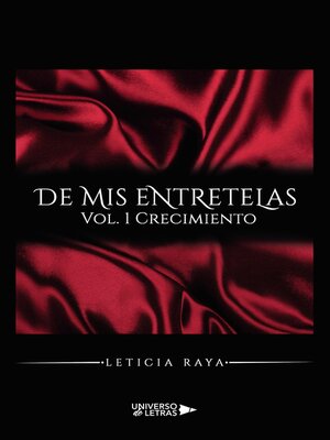 cover image of De mis entretelas. Volume 1 Crecimiento
